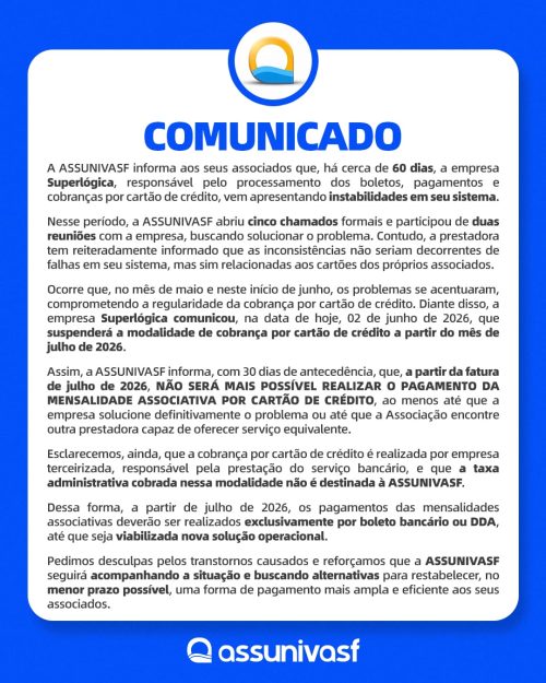 COMUNICADO ASSUNIVASF - SUSPENSÃO TEMPORÁRIA DE PAGAMENTO VIA CARTÃO DE CRÉDITO