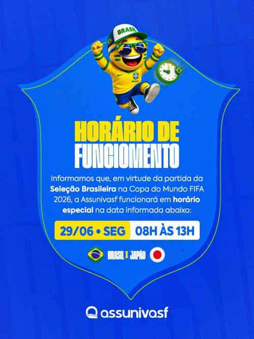 HORÁRIO DE FUNCIONAMENTO 29 DE JUNHO - ASSUNIVASF