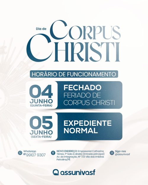 HORÁRIO DE FUNCIONAMENTO ASSUNIVASF - DIA DE CORPUS CHRISTI